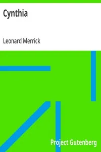Cynthia: With an Introduction by Maurice Hewlett — Leonard Merrick cover