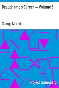 Beauchamp's Career — Volume 3 — George Meredith cover