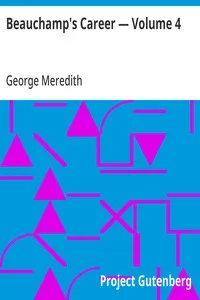 Beauchamp's Career — Volume 4 — George Meredith cover