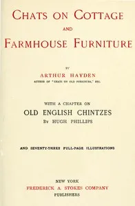 Chats on Cottage and Farmhouse Furniture — Arthur Hayden cover