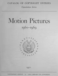 Motion pictures, 1960-1969 : $b Catalog of copyright entries — Library of Congress. Copyright Office cover
