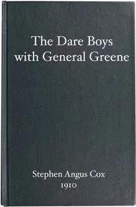 The Dare Boys with General Greene — Stephen Angus Douglas Cox cover