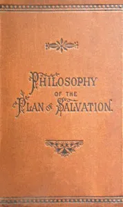 Philosophy of the Plan of Salvation: A Book for the Times — James B. (James Barr) Walker cover