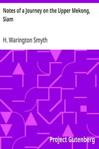 Notes of a Journey on the Upper Mekong, Siam — H. Warington (Herbert Warington) Smyth cover
