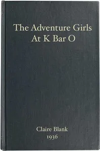 The Adventure Girls at K Bar O — Clair Blank cover