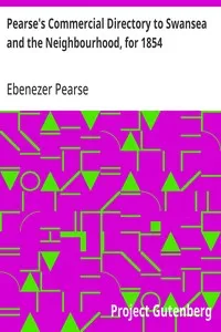 Pearse's Commercial Directory to Swansea and the Neighbourhood, for 1854 — Ebenezer Pearse cover
