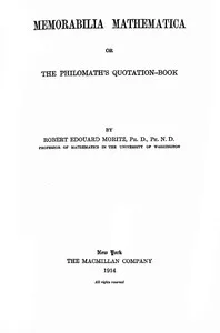 Memorabilia Mathematica; or, the Philomath's Quotation-Book — Anonymous cover