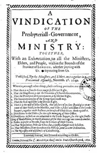 A Vindication of the Presbyteriall-Government and Ministry — Ministers and Elders of the London Provinciall Assembly cover