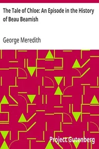 The Tale of Chloe: An Episode in the History of Beau Beamish — George Meredith cover