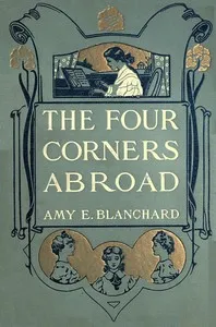 The four Corners abroad — Amy Ella Blanchard cover