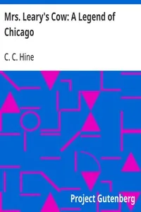 Mrs. Leary's Cow: A Legend of Chicago — C. C. (Charles Cole) Hine cover