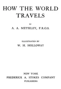 How the World Travels — Alice A. Methley cover