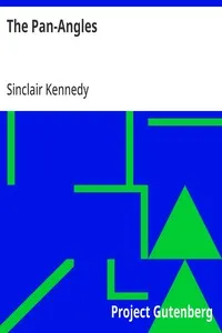 The Pan-Angles: A Consideration of the Federation of the Seven English-Speaking Nations — Sinclair Kennedy cover