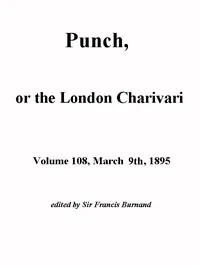 Punch, or the London Charivari, Volume 108, March 9th 1895 — Various cover