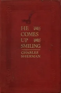 He Comes Up Smiling — Charles Sherman cover
