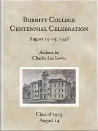 Burritt College Centennial Celebration, August 13-15, 1948: Address by Charles Lee Lewis — Charles Lee Lewis cover