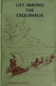 Among the Esquimaux; or, Adventures under the Arctic Circle cover
