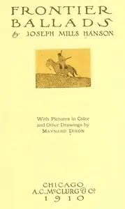 Frontier Ballads — Joseph Mills Hanson cover