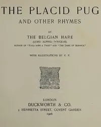 The Placid Pug, and Other Rhymes — Alfred Bruce Douglas cover