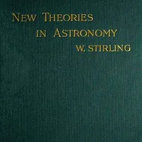 New Theories in Astronomy — William Stirling cover