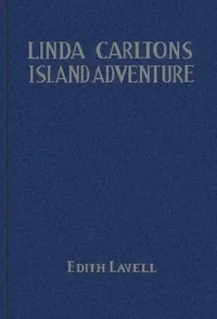 Linda Carlton's Island Adventure — Edith Lavell cover