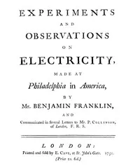 Experiments and Observations on Electricity Made at Philadelphia in America cover