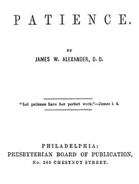 Patience — James W. (James Waddel) Alexander cover