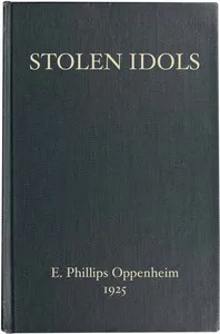 Stolen Idols — E. Phillips (Edward Phillips) Oppenheim cover