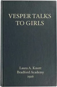 Vesper Talks to Girls — Laura A. (Laura Anna) Knott cover