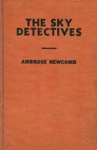 The Sky Detectives; Or, How Jack Ralston Got His Man cover