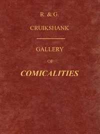 Gallery of Comicalities; Embracing Humorous Sketches — Robert Seymour cover