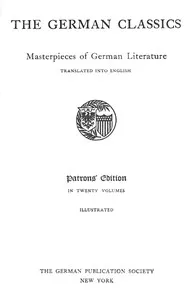 The German Classics of the Nineteenth and Twentieth Centuries, Volume 11: Masterpieces of German Literature Translated Into English — Anonymous cover