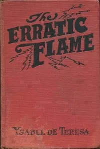 The erratic flame — Ysabel De Teresa cover