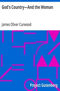 God's Country—And the Woman — James Oliver Curwood cover