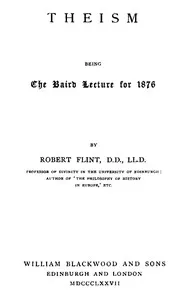 Theism; being the Baird Lecture of 1876 — Robert Flint cover