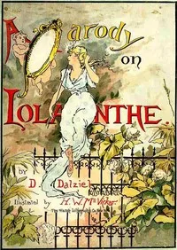 A Parody on Iolanthe — D. (Davison) Dalziel cover