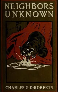 Neighbors Unknown — Charles G. D., Sir Roberts cover