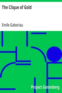 The Clique of Gold — Emile Gaboriau cover
