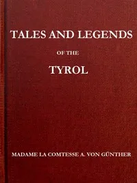 Tales and Legends of the Tyrol cover