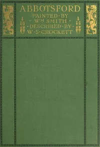Abbotsford — W. S. (William Shillinglaw) Crockett cover