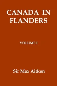 Canada in Flanders, Volume I cover