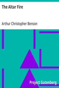 The Altar Fire — Arthur Christopher Benson cover