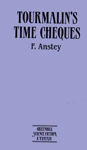 Tourmalin's Time Cheques — F. Anstey cover