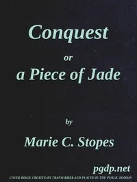 Conquest; Or, A Piece of Jade; a New Play in Three Acts cover
