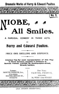 Niobe, All Smiles: A Farcical Comedy in Three Acts — Harry Paulton cover
