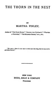 The Thorn in the Nest — Martha Finley cover