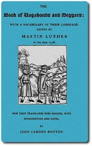 The Book of Vagabonds and Beggars, with a Vocabulary of Their Language cover