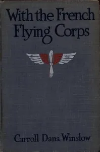 With the French Flying Corps — Carroll Dana Winslow cover