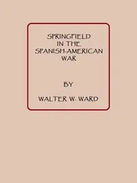 Springfield in the Spanish American War cover