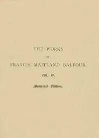 The works of Francis Maitland Balfour, Volume 4 (of 4) : $b Plates cover